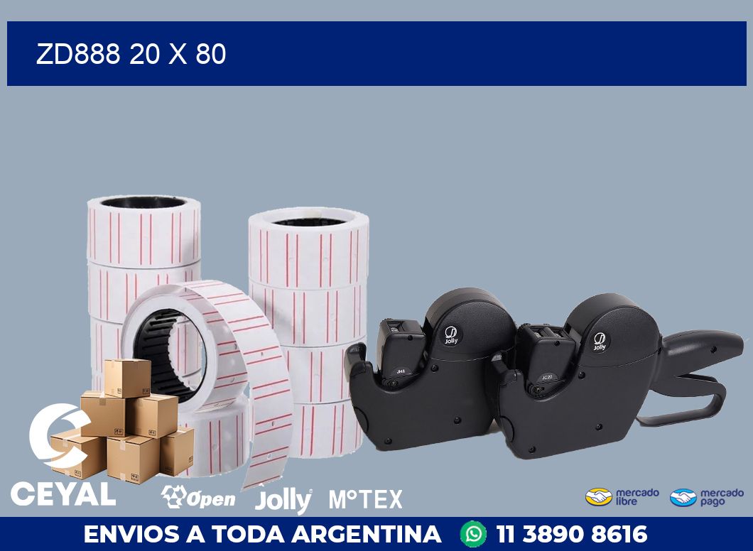 ZD888 20 x 80