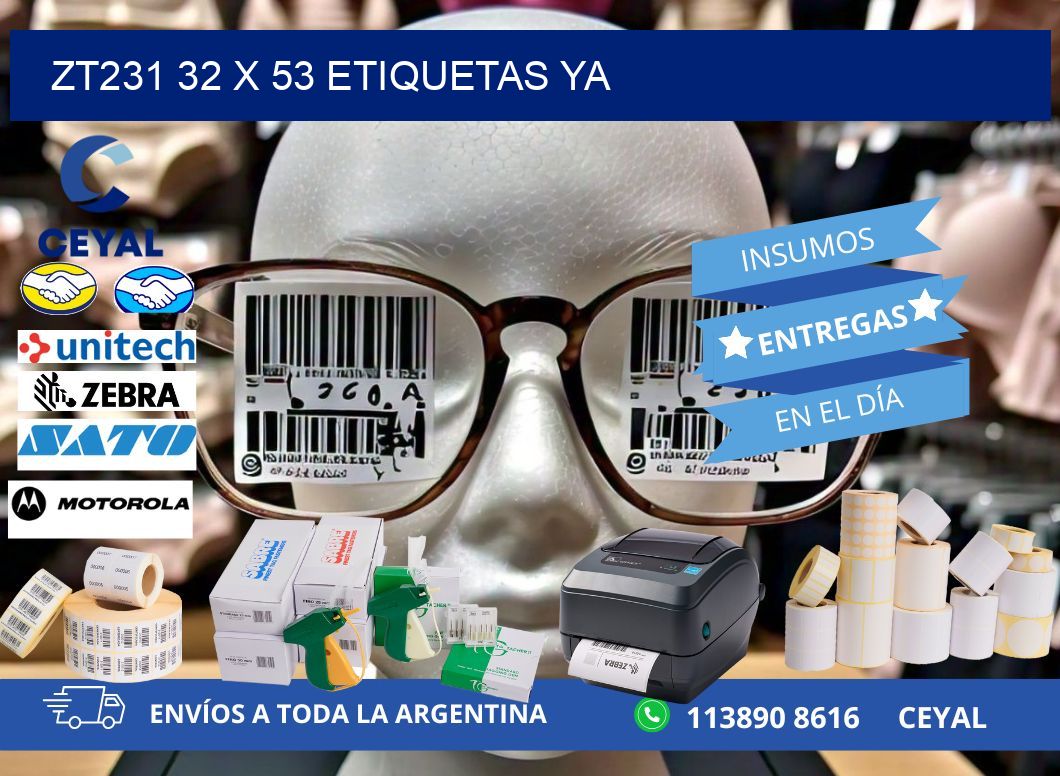 ZT231 32 x 53 ETIQUETAS YA