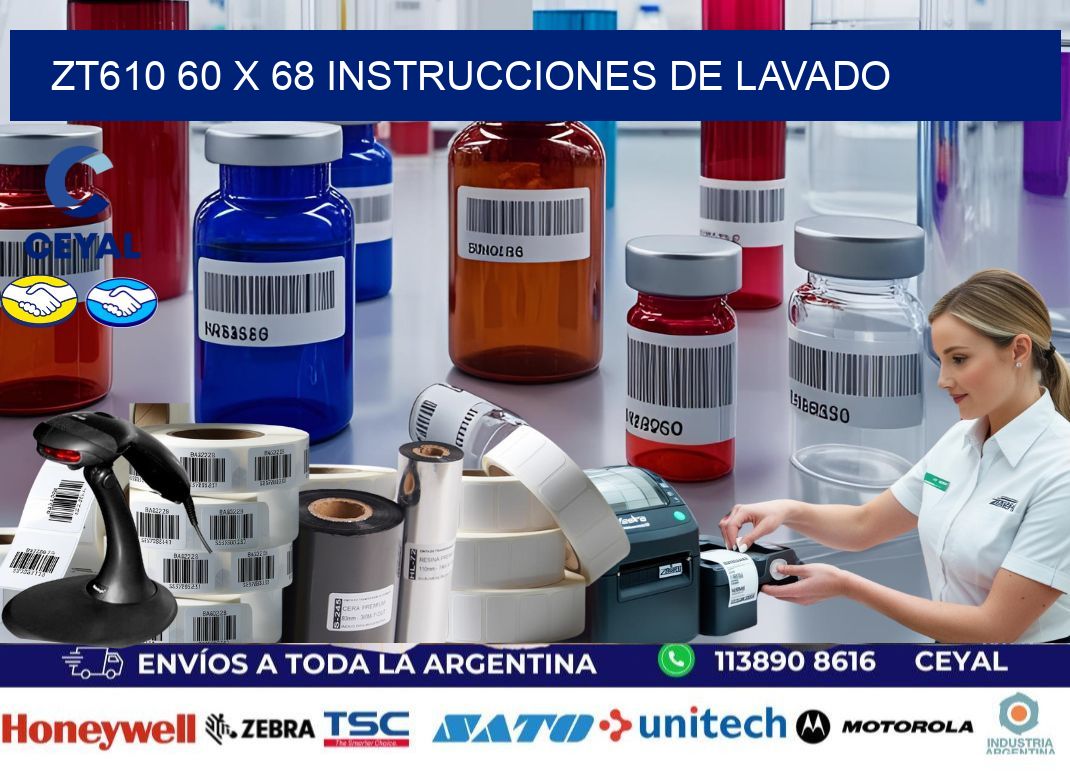 ZT610 60 x 68 INSTRUCCIONES DE LAVADO