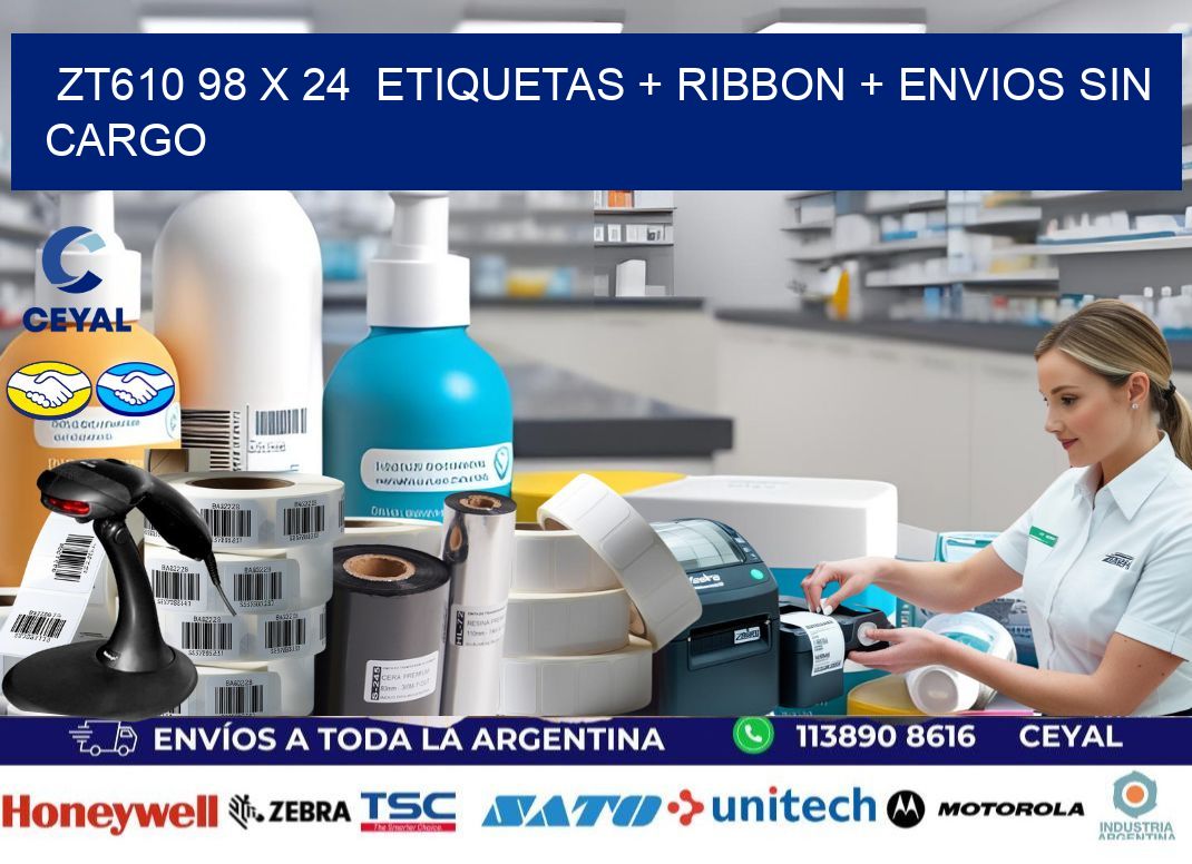 ZT610 98 x 24  etiquetas + ribbon + envios sin cargo