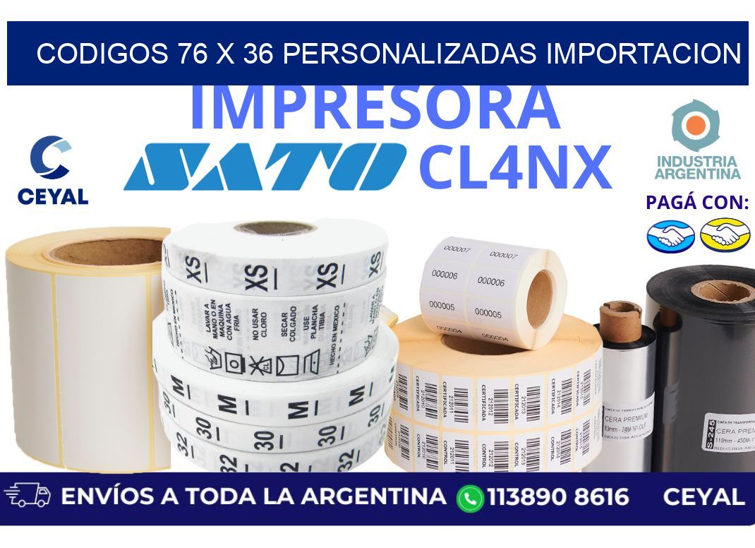 codigos 76 x 36 personalizadas importacion