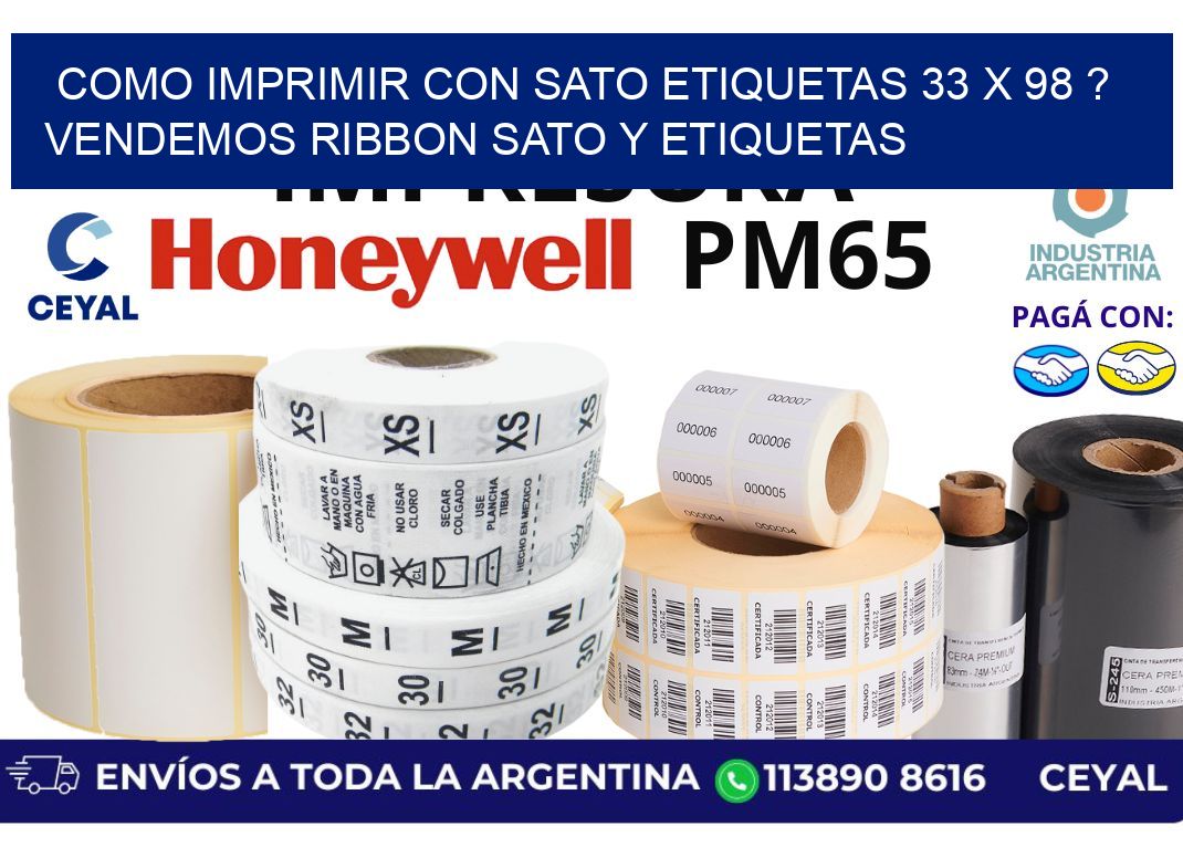 como imprimir con sato etiquetas 33 x 98 ? vendemos ribbon sato y etiquetas