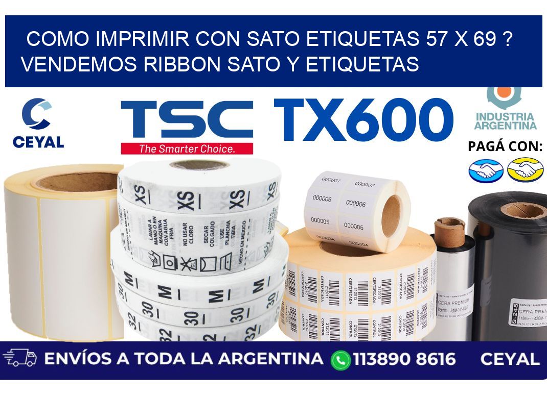 como imprimir con sato etiquetas 57 x 69 ? vendemos ribbon sato y etiquetas
