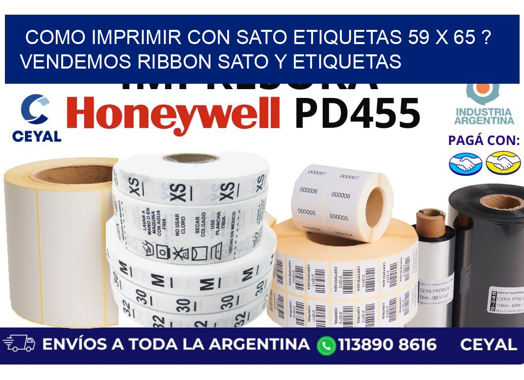 como imprimir con sato etiquetas 59 x 65 ? vendemos ribbon sato y etiquetas