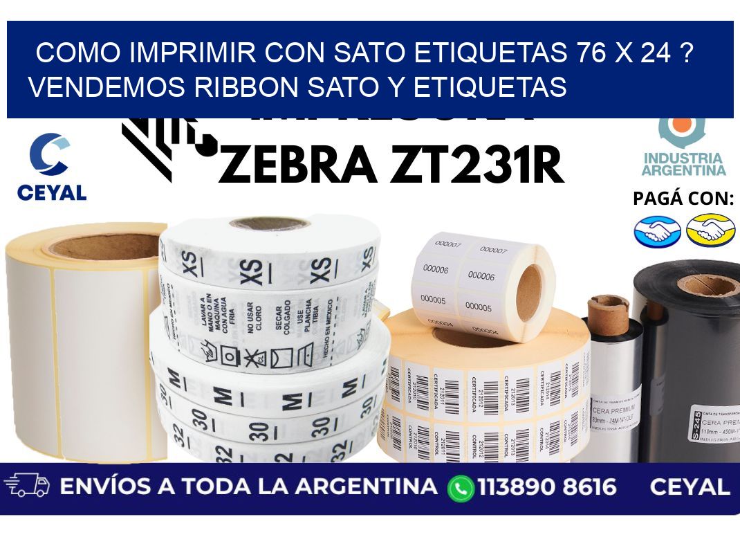 como imprimir con sato etiquetas 76 x 24 ? vendemos ribbon sato y etiquetas