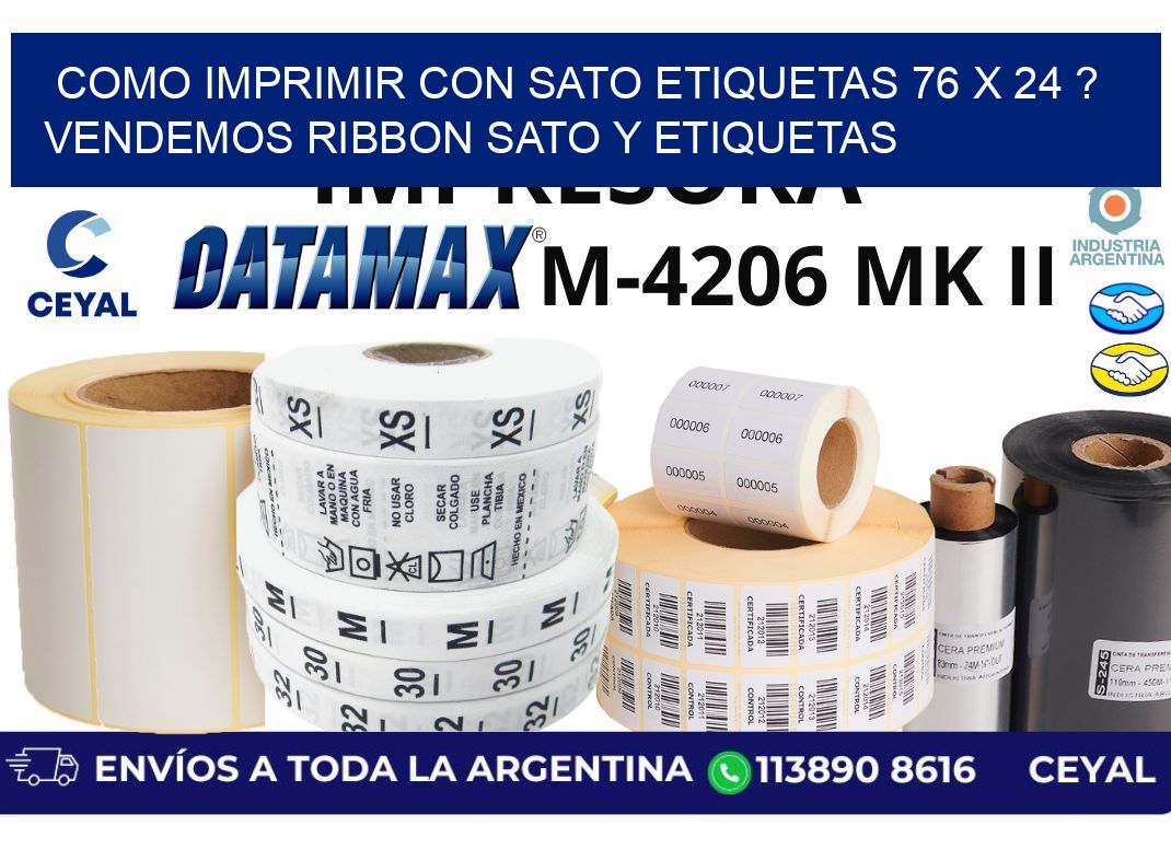 como imprimir con sato etiquetas 76 x 24 ? vendemos ribbon sato y etiquetas