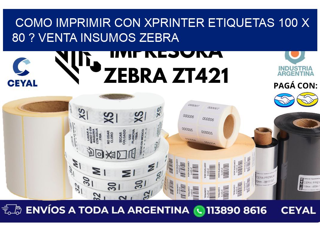 como imprimir con xprinter etiquetas 100 x 80 ? venta insumos zebra