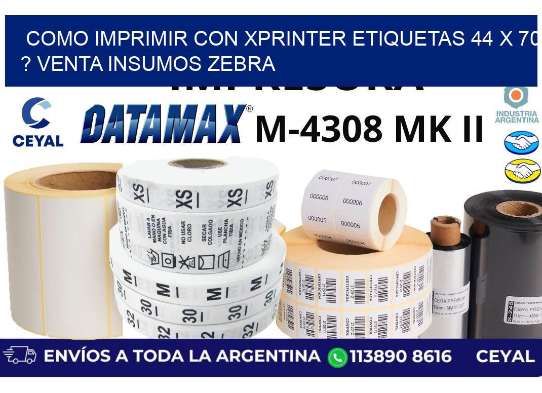 como imprimir con xprinter etiquetas 44 x 70 ? venta insumos zebra