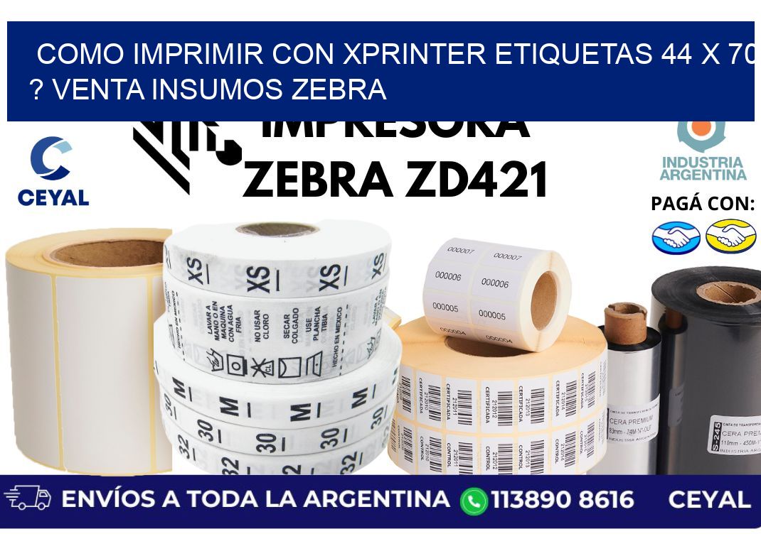 como imprimir con xprinter etiquetas 44 x 70 ? venta insumos zebra