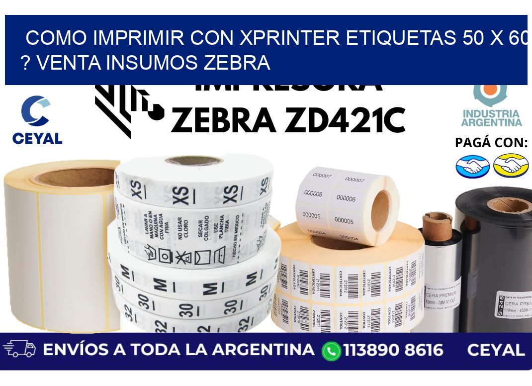 como imprimir con xprinter etiquetas 50 x 60 ? venta insumos zebra