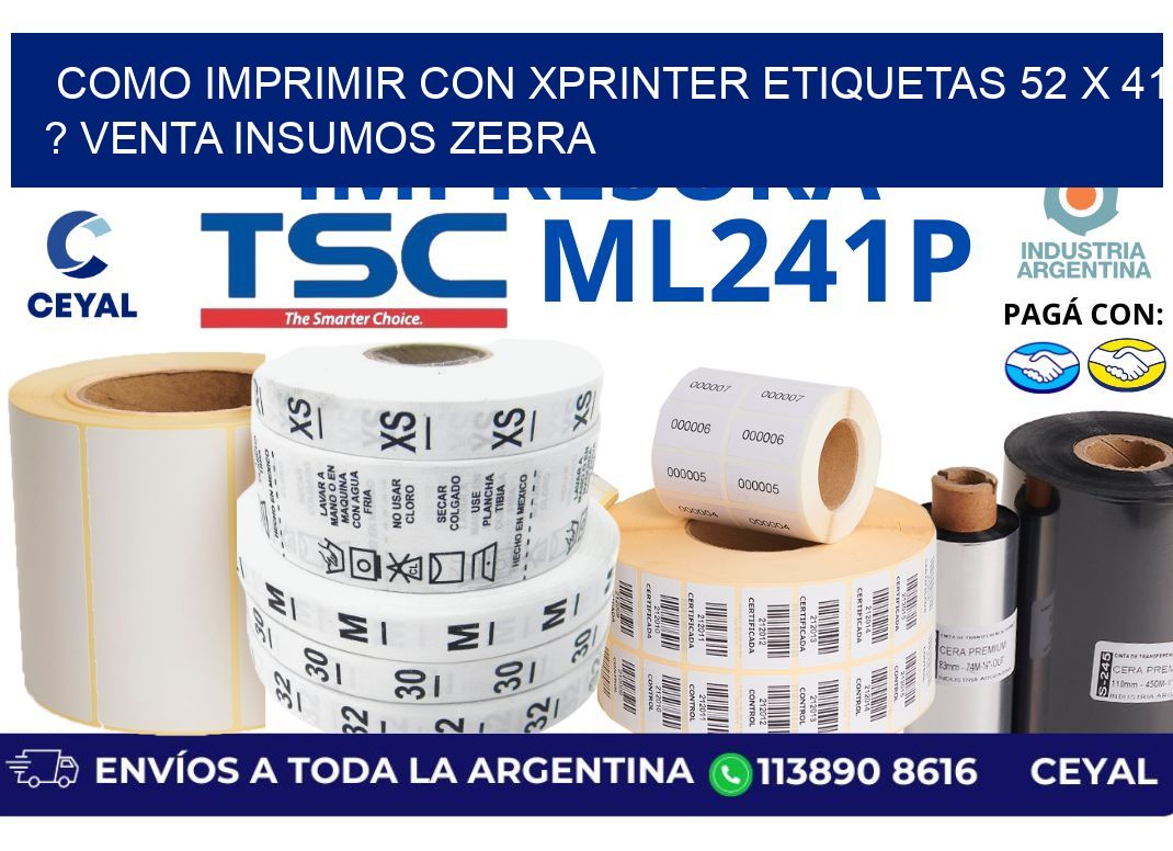 como imprimir con xprinter etiquetas 52 x 41 ? venta insumos zebra