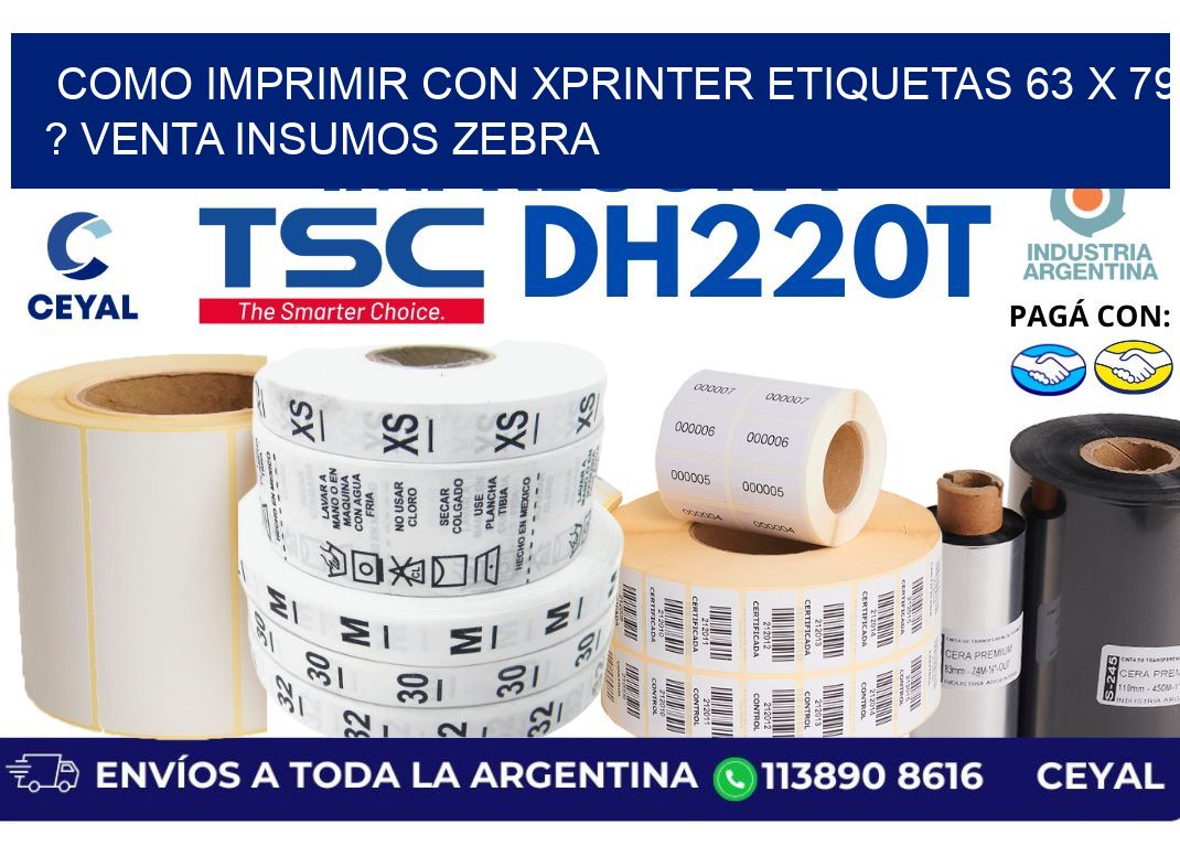 como imprimir con xprinter etiquetas 63 x 79 ? venta insumos zebra