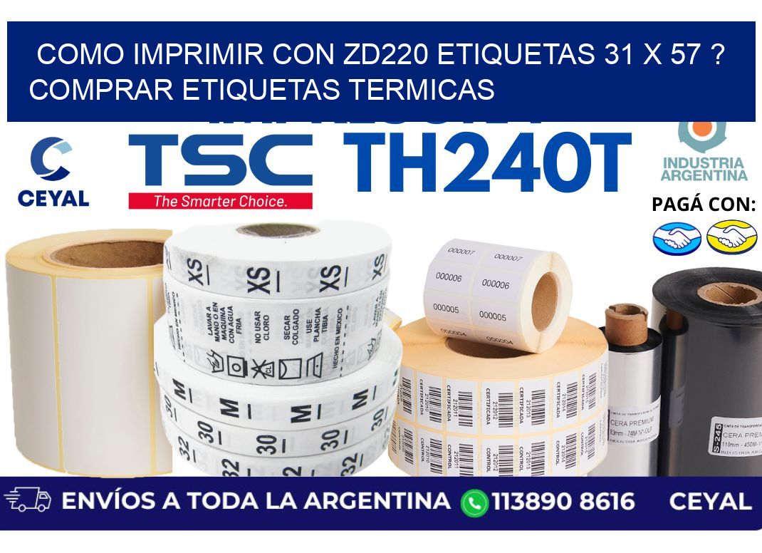 como imprimir con zd220 etiquetas 31 x 57 ? Comprar Etiquetas termicas