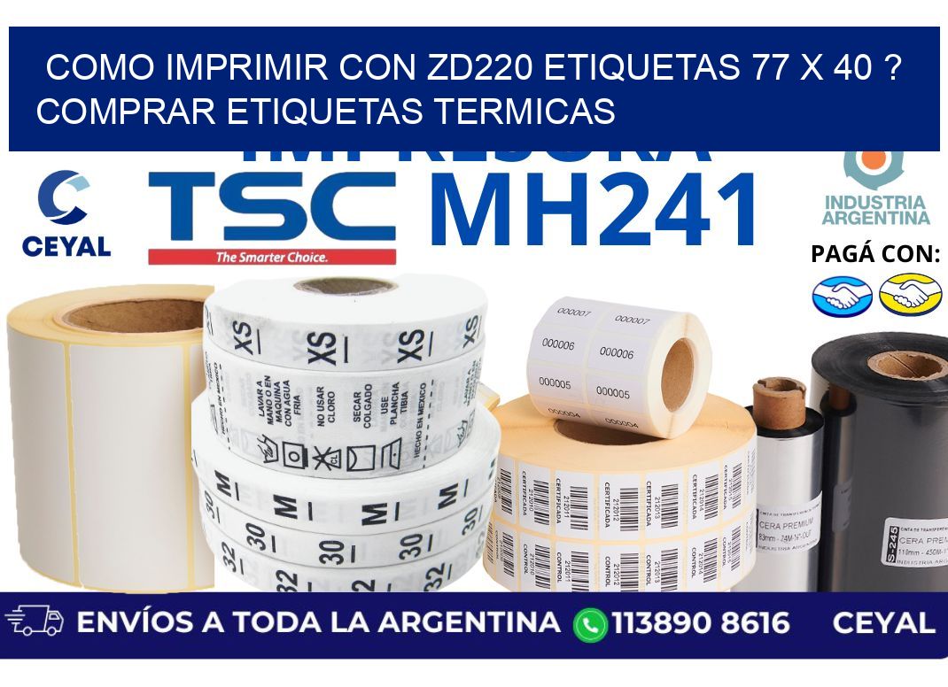 como imprimir con zd220 etiquetas 77 x 40 ? Comprar Etiquetas termicas