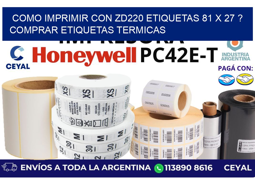 como imprimir con zd220 etiquetas 81 x 27 ? Comprar Etiquetas termicas
