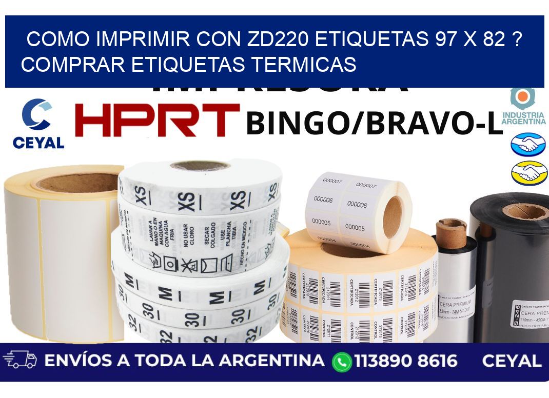como imprimir con zd220 etiquetas 97 x 82 ? Comprar Etiquetas termicas
