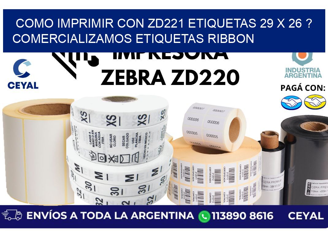 como imprimir con zd221 etiquetas 29 x 26 ? Comercializamos etiquetas ribbon