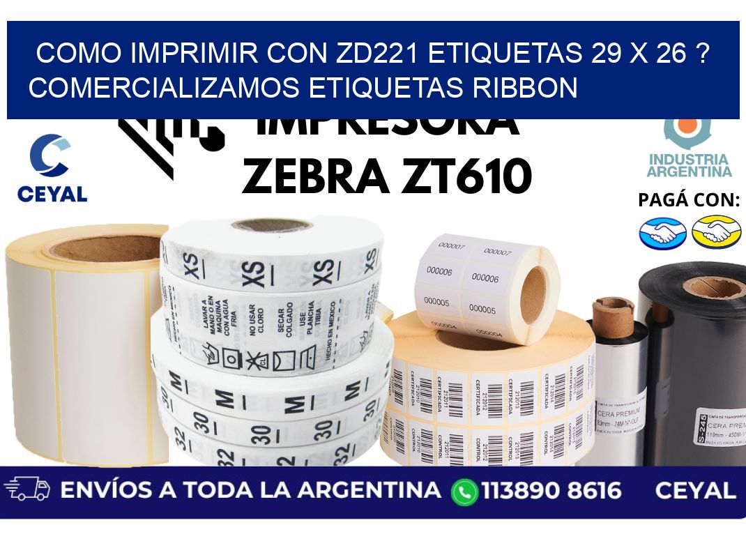como imprimir con zd221 etiquetas 29 x 26 ? Comercializamos etiquetas ribbon