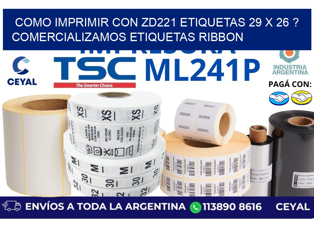 como imprimir con zd221 etiquetas 29 x 26 ? Comercializamos etiquetas ribbon