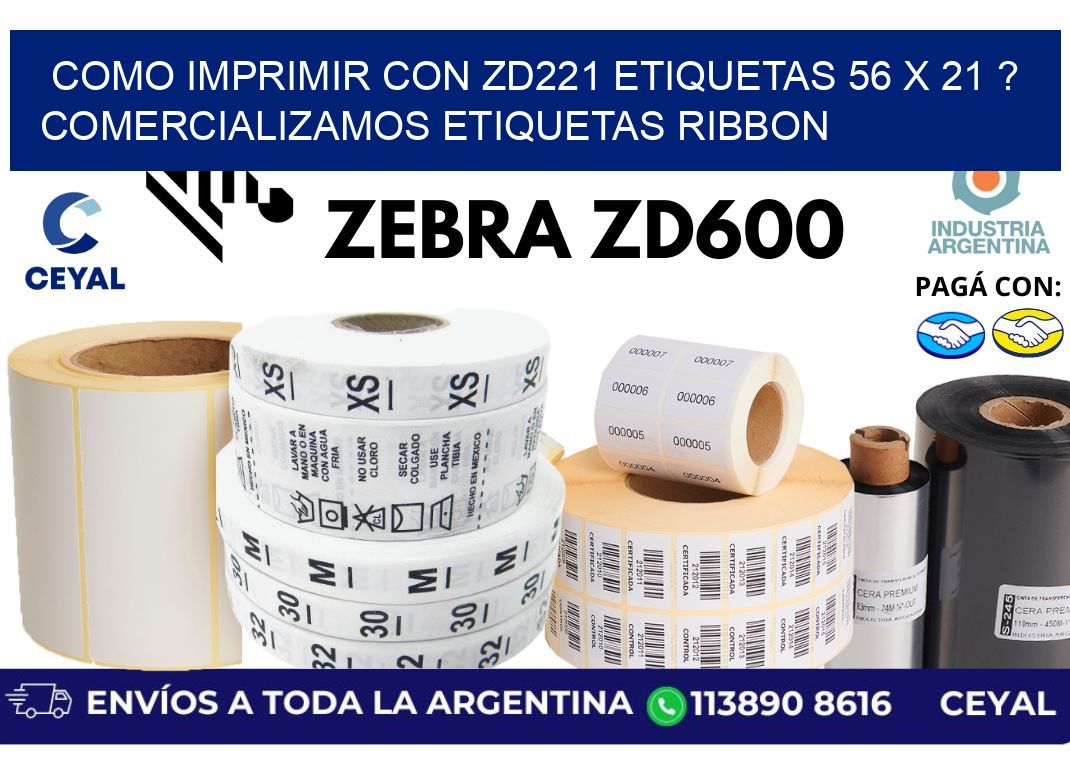 como imprimir con zd221 etiquetas 56 x 21 ? Comercializamos etiquetas ribbon