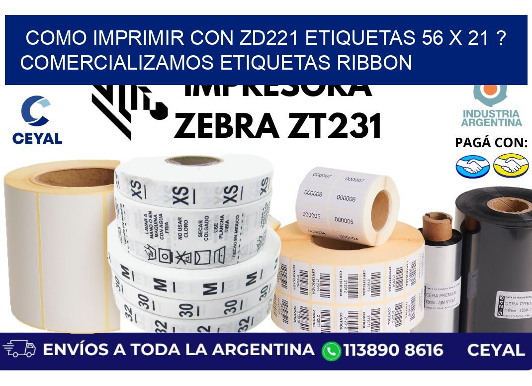 como imprimir con zd221 etiquetas 56 x 21 ? Comercializamos etiquetas ribbon
