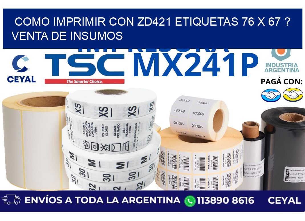 como imprimir con zd421 etiquetas 76 x 67 ? Venta de insumos