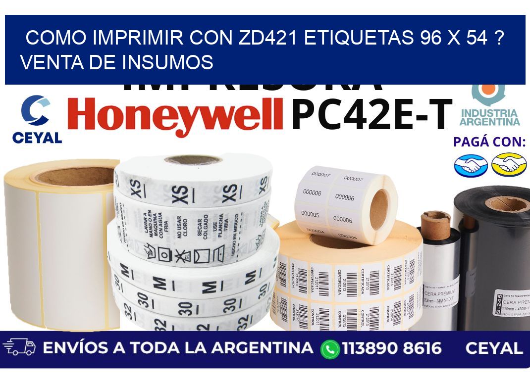como imprimir con zd421 etiquetas 96 x 54 ? Venta de insumos