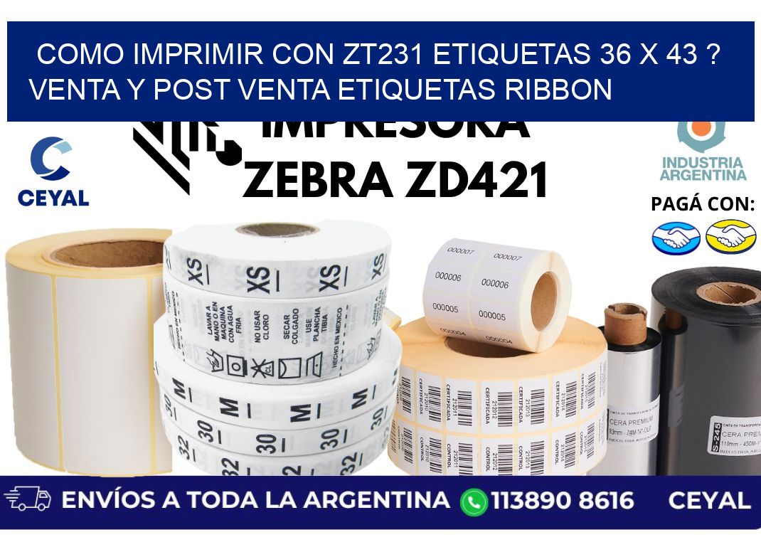 como imprimir con zt231 etiquetas 36 x 43 ? Venta y post venta etiquetas ribbon