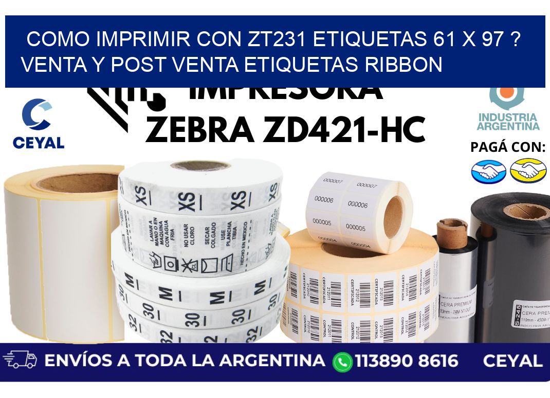 como imprimir con zt231 etiquetas 61 x 97 ? Venta y post venta etiquetas ribbon