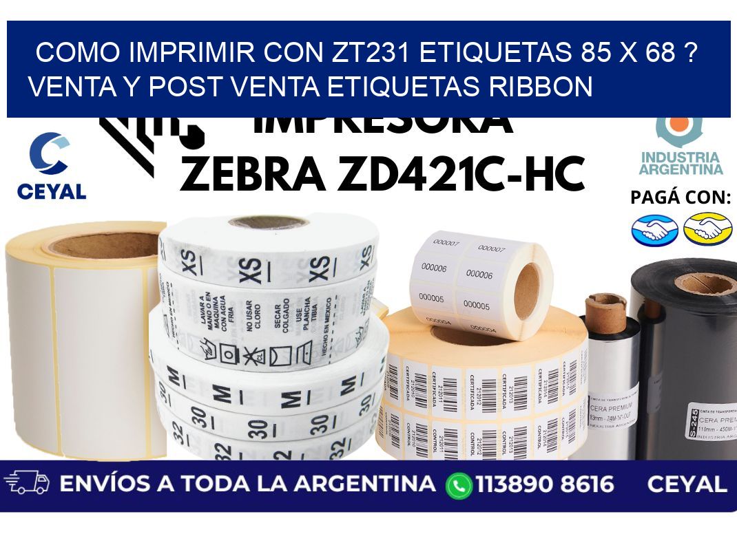 como imprimir con zt231 etiquetas 85 x 68 ? Venta y post venta etiquetas ribbon
