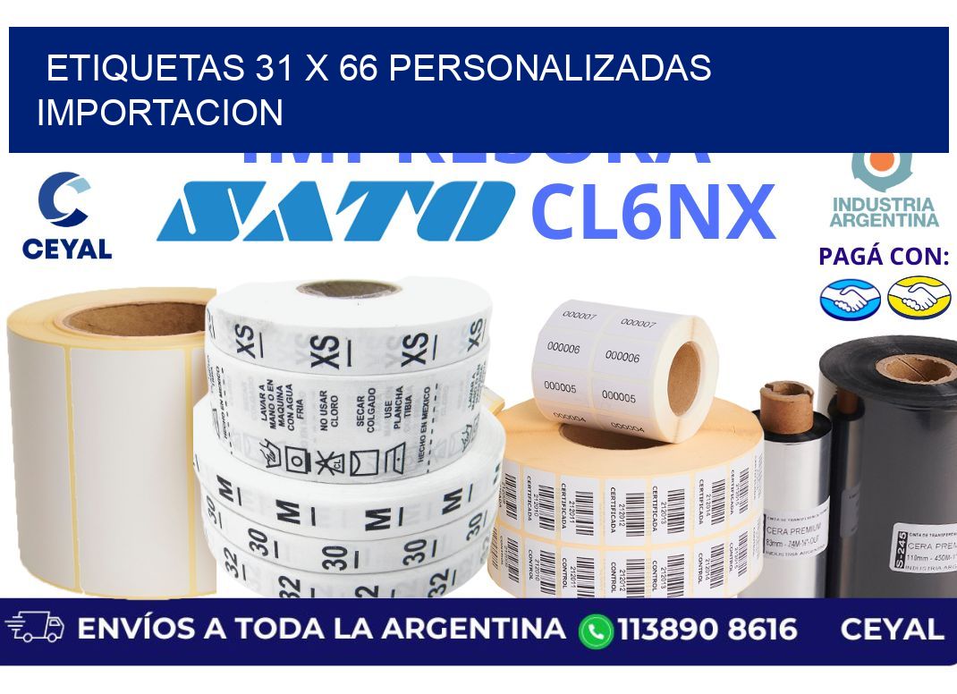 etiquetas 31 x 66 personalizadas importacion
