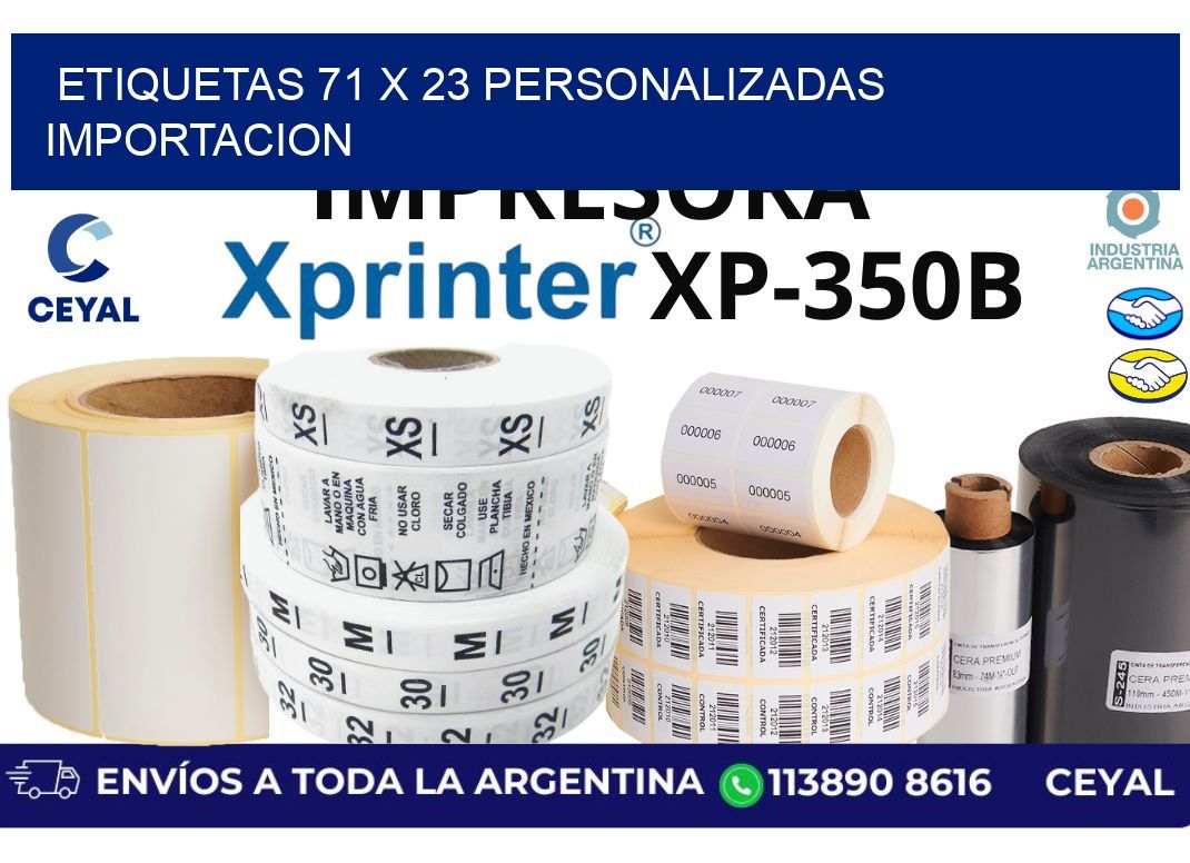 etiquetas 71 x 23 personalizadas importacion