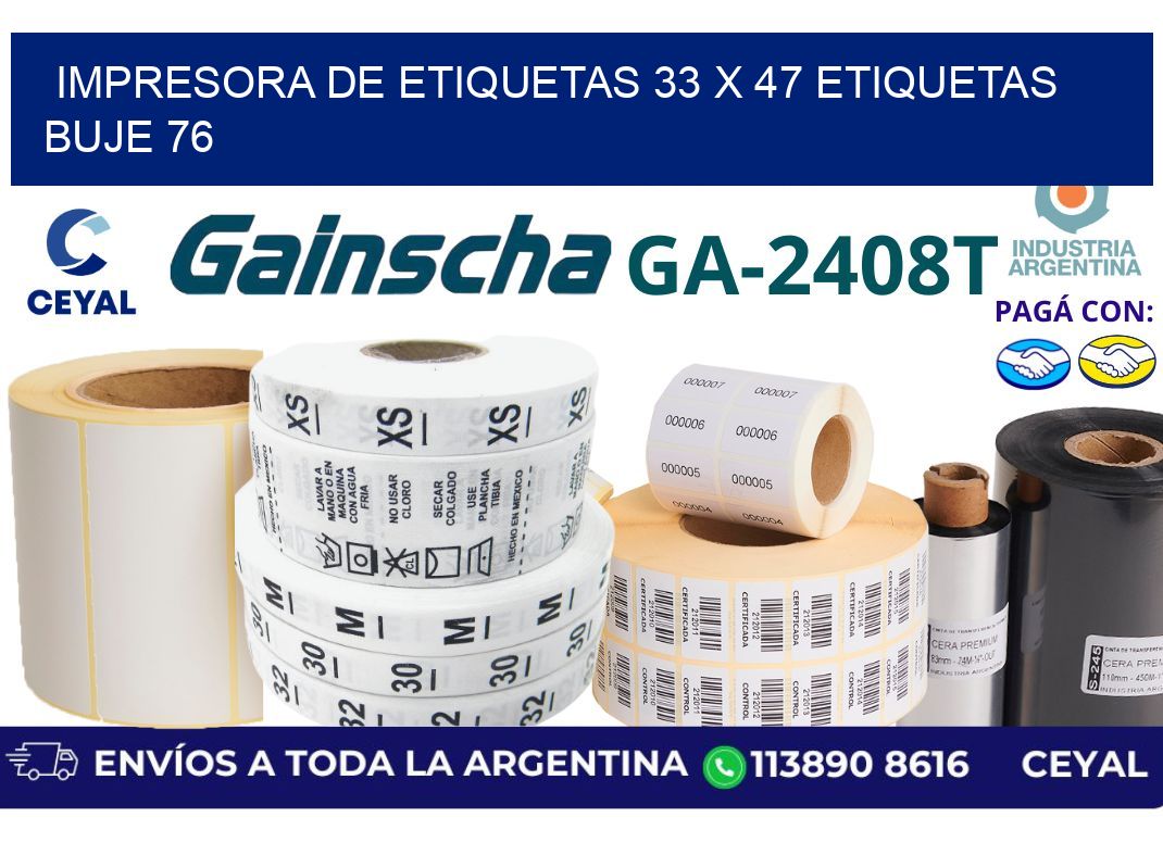 impresora de etiquetas 33 x 47 etiquetas buje 76