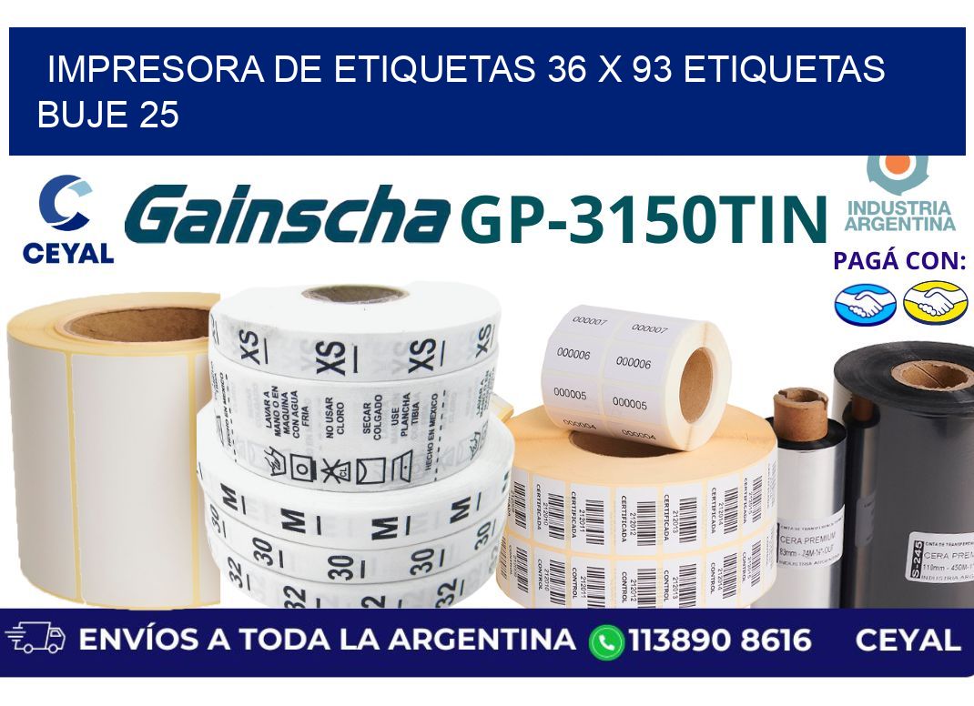 impresora de etiquetas 36 x 93 etiquetas  buje 25