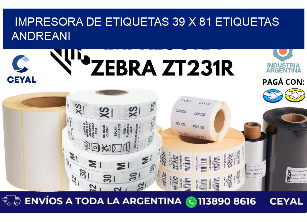 impresora de etiquetas 39 x 81 etiquetas andreani