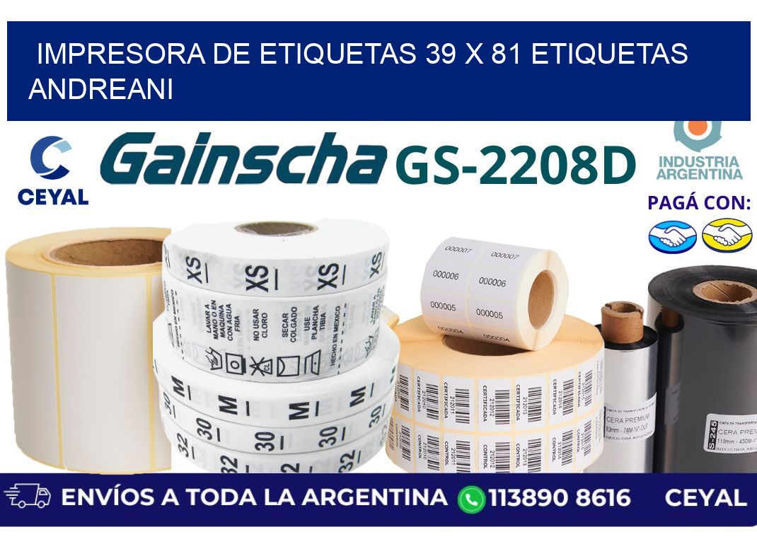 impresora de etiquetas 39 x 81 etiquetas andreani