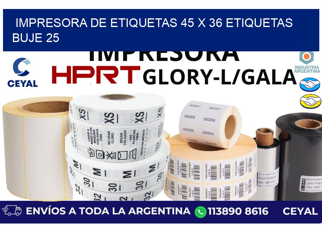 impresora de etiquetas 45 x 36 etiquetas  buje 25