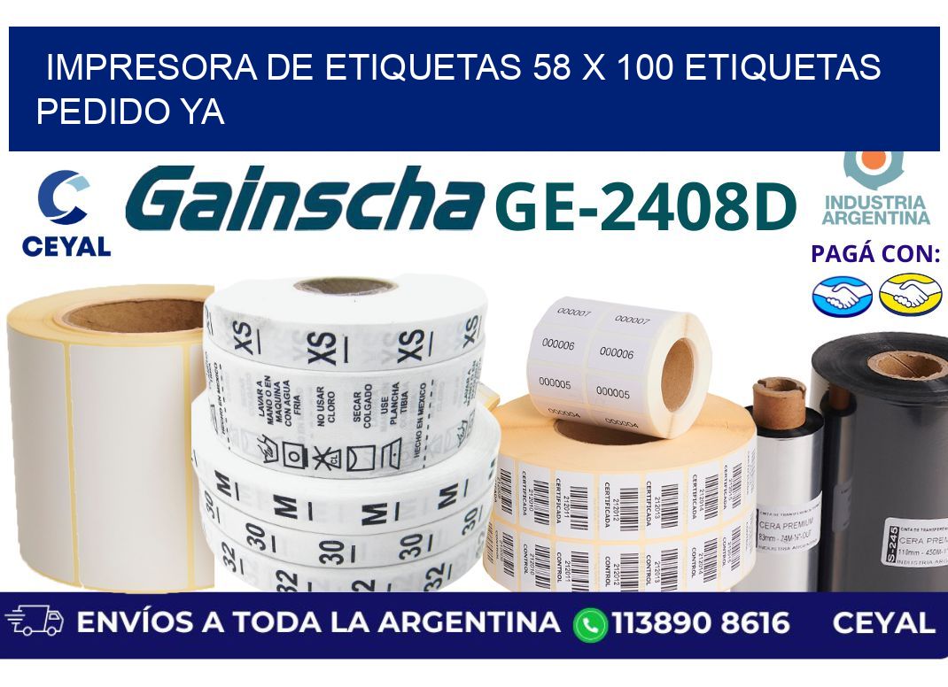 impresora de etiquetas 58 x 100 etiquetas pedido ya