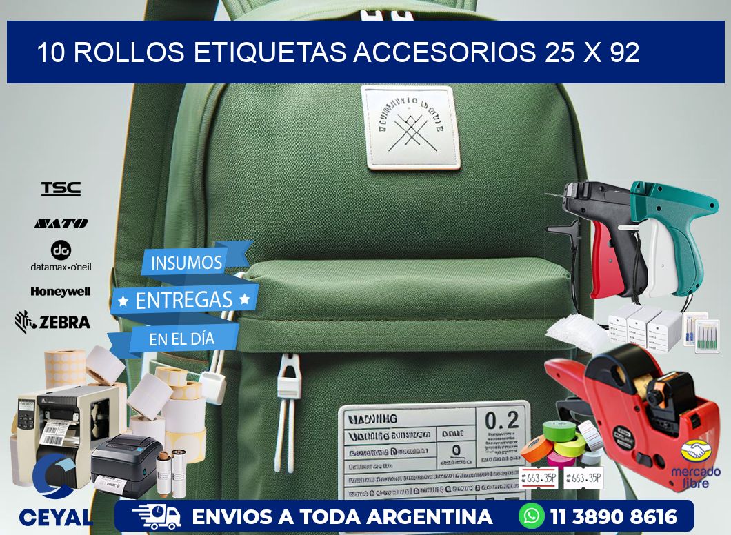 10 ROLLOS ETIQUETAS ACCESORIOS 25 x 92
