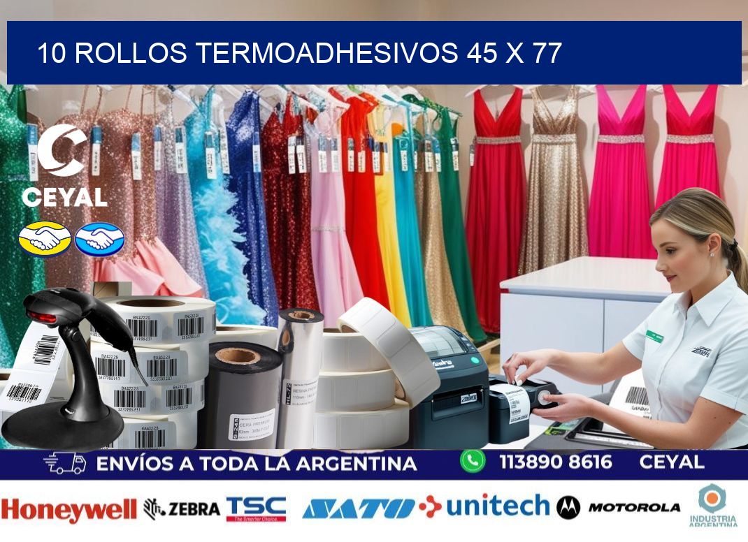 10 ROLLOS TERMOADHESIVOS 45 x 77