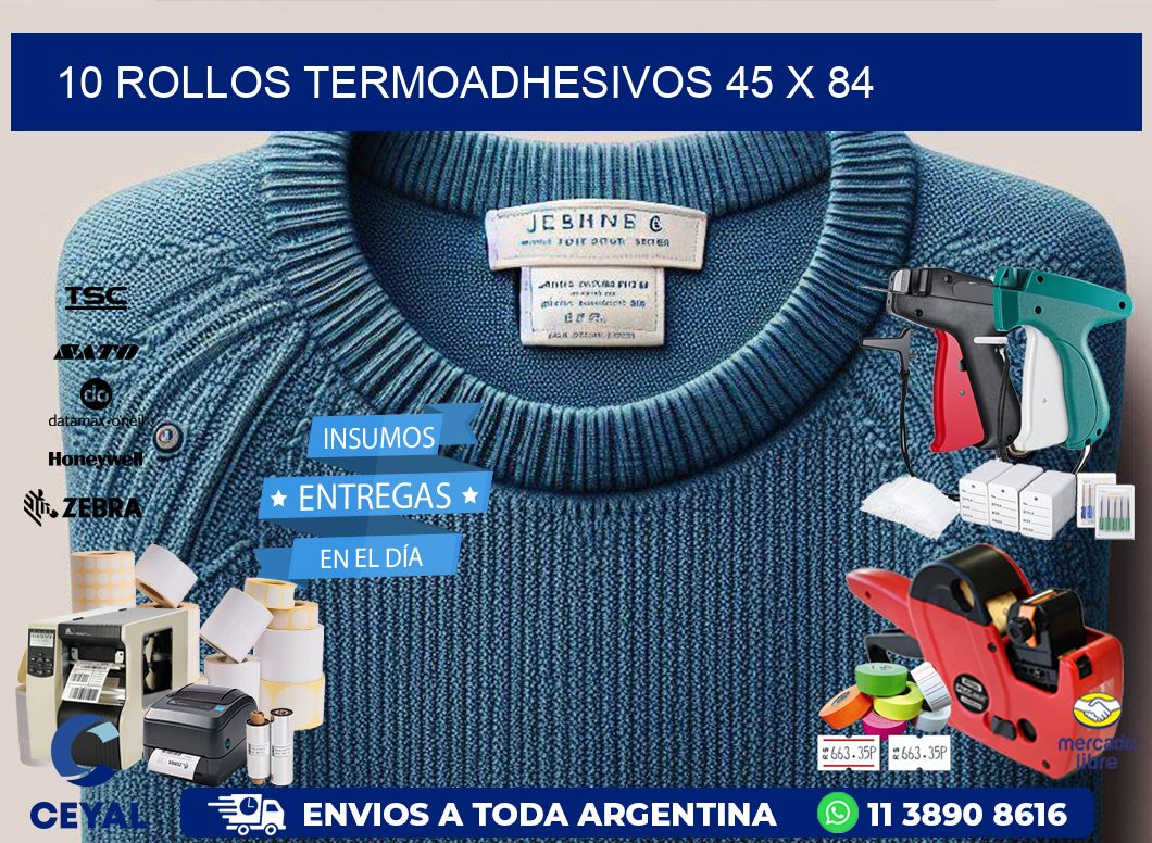 10 ROLLOS TERMOADHESIVOS 45 x 84