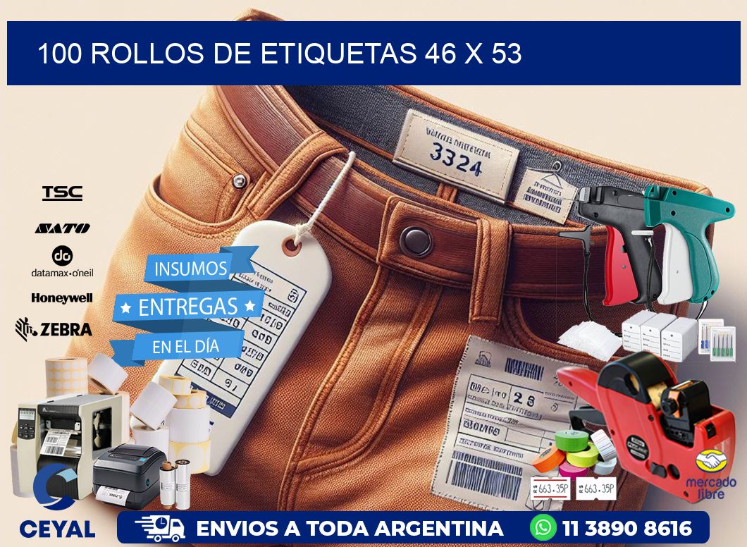 100 ROLLOS DE ETIQUETAS 46 x 53