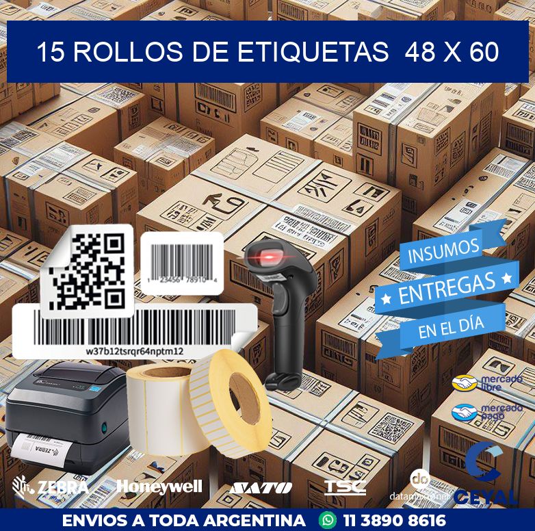 15 ROLLOS DE ETIQUETAS  48 x 60