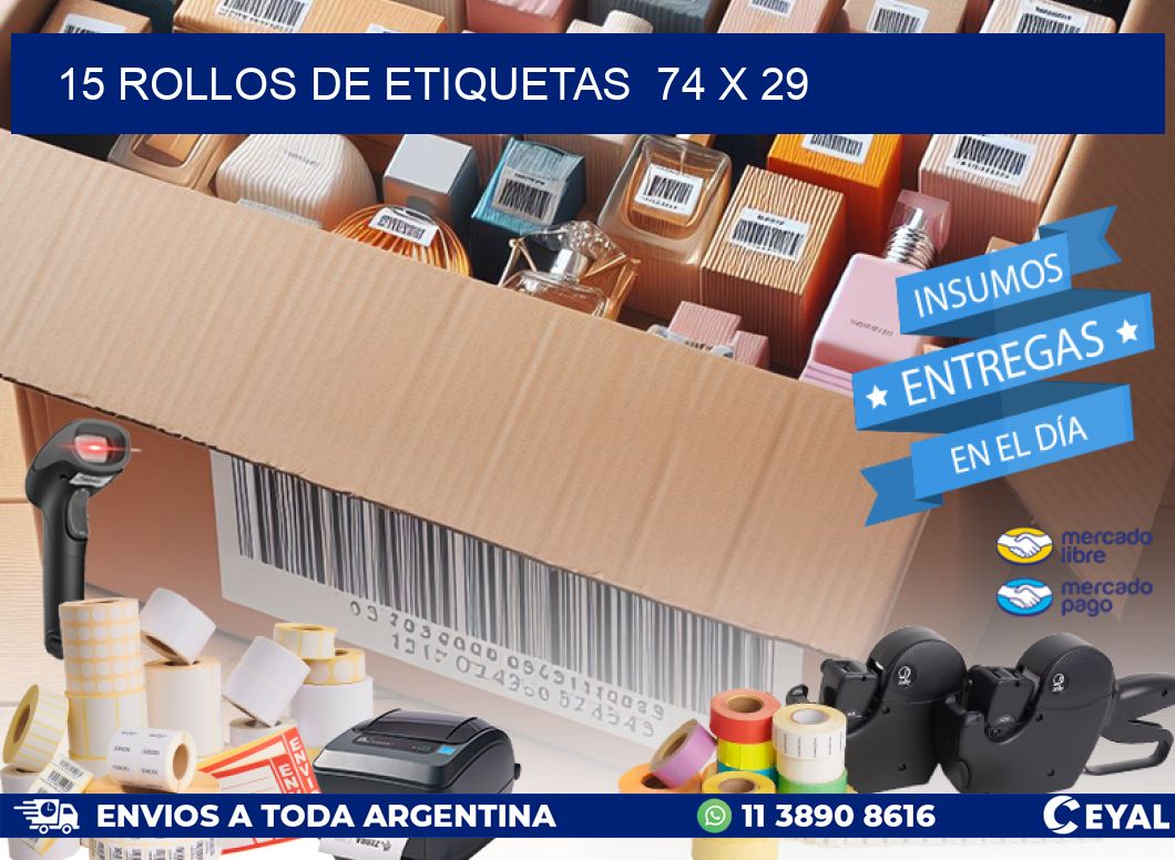 15 ROLLOS DE ETIQUETAS  74 x 29