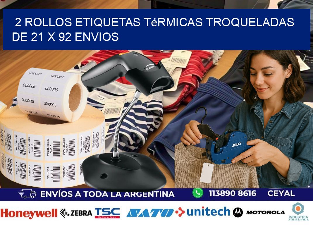 2 Rollos Etiquetas Térmicas Troqueladas De 21 x 92 ENVIOS