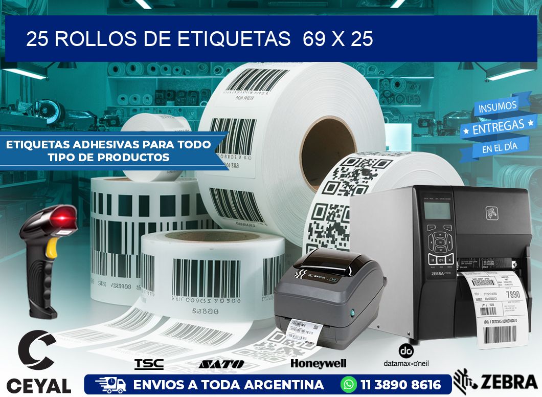 25 ROLLOS DE ETIQUETAS  69 x 25