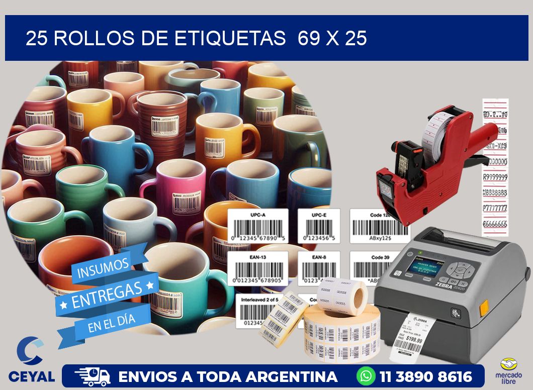 25 ROLLOS DE ETIQUETAS  69 x 25