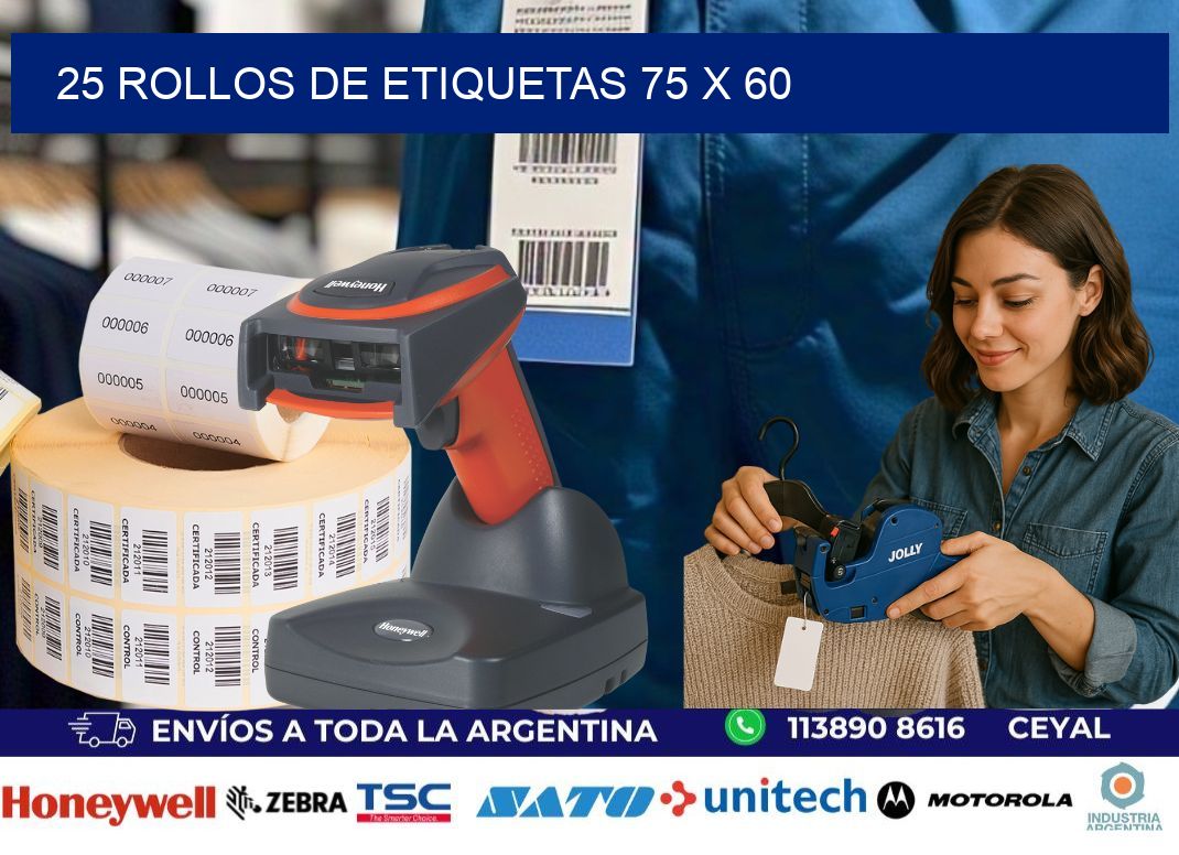 25 ROLLOS DE ETIQUETAS 75 x 60