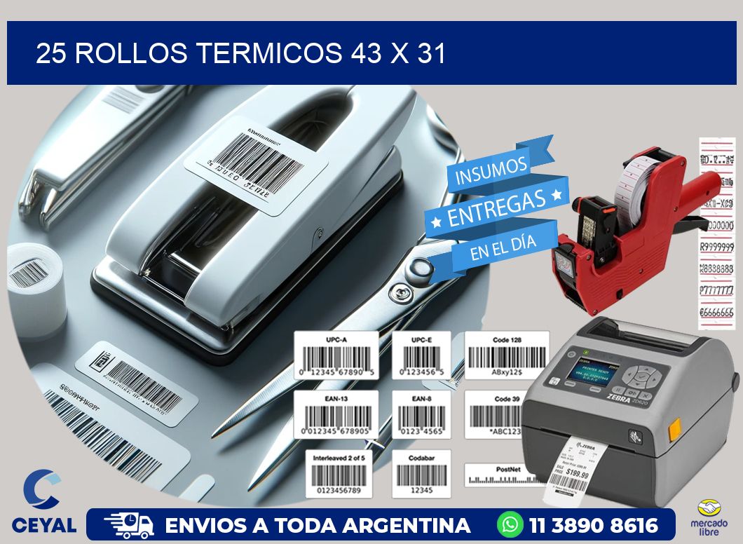 25 ROLLOS TERMICOS 43 x 31