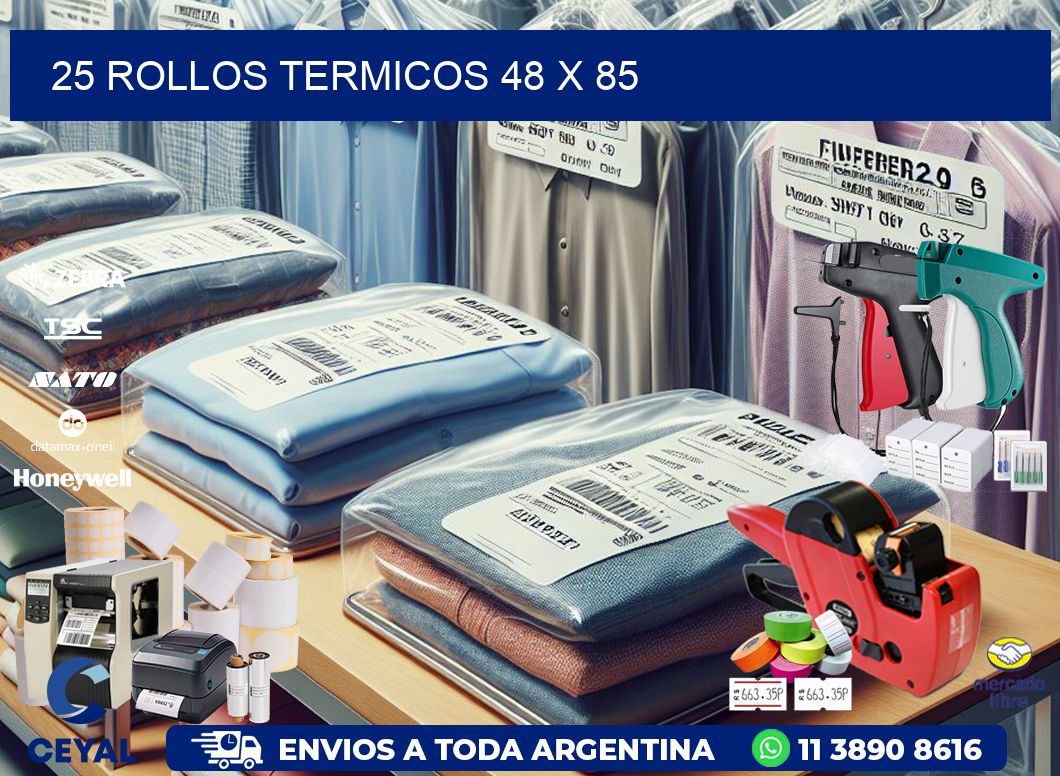 25 ROLLOS TERMICOS 48 x 85